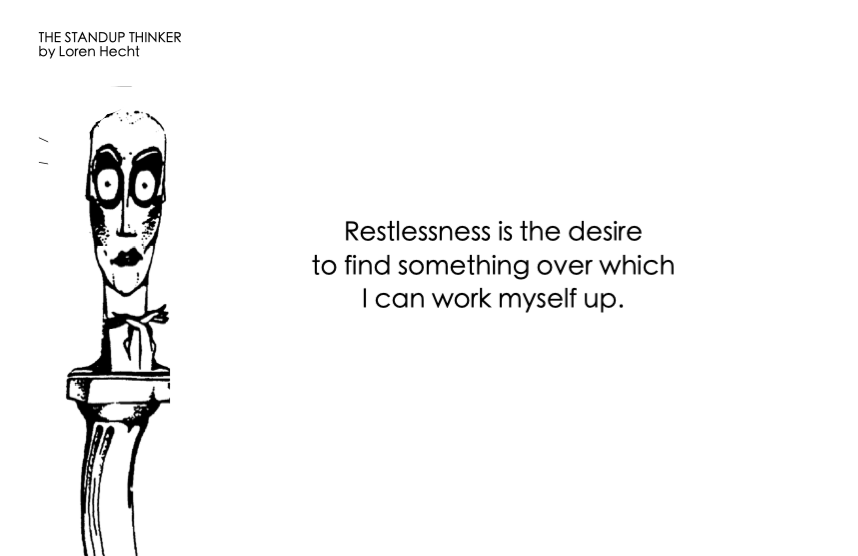 RESTLESSNESS